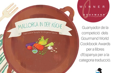 La traducció a l’alemany del llibre “Mallorca a la cuina”, que va subvencionar la Conselleria de Cultura, Participació i Esports, premiat amb un Gourmand World Cookbook Award 2018