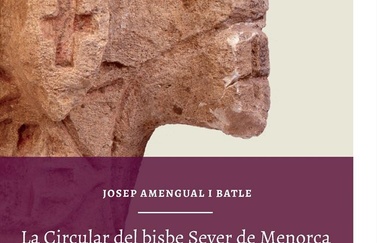 “La circular del bisbe Sever de Menorca sobre la conversió dels jueus (418-2018)”, coeditado con el Institut Menorquí d’Estudis, se presenta a Mallorca