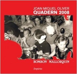 Quadern 2008. Bombón Mallorquín.